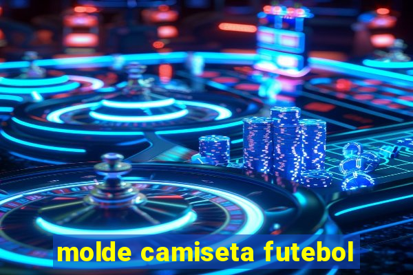 molde camiseta futebol